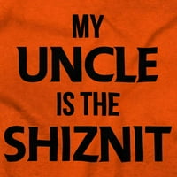 Nagybátyám a Shiznit kisgyermek fiú lány póló csecsemő kisgyermek Brisco Brands 5T