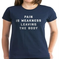 CafePress-a fájdalom gyengeség, elhagyva a T-női sötét pólót
